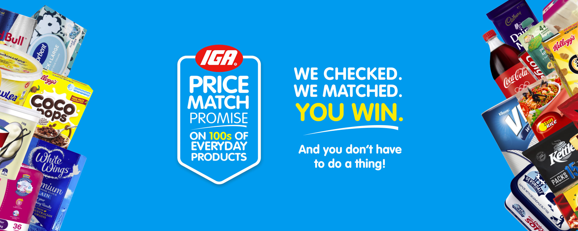 IGA Australia Price Match Promise. We check, we match, you win!